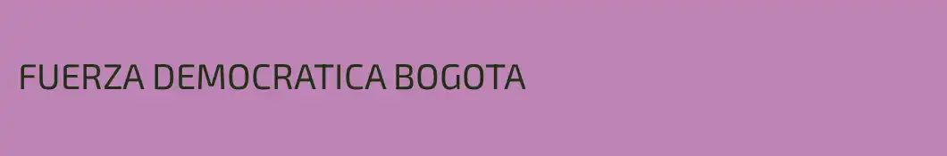 FUERZA DEMOCRATICA BOGOTA